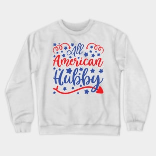 All American Hubby Crewneck Sweatshirt